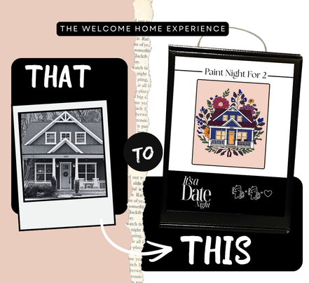 The Welcome Home Experience™