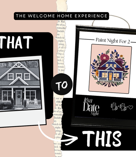 The Welcome Home Experience™